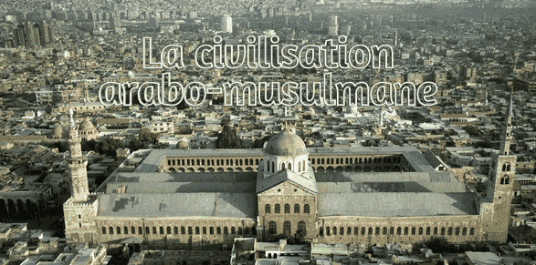 Titre act 3 civilisation arabo musul